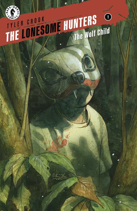 The Lonesome Hunters: The Wolf Child #1 (Tyler Crook)