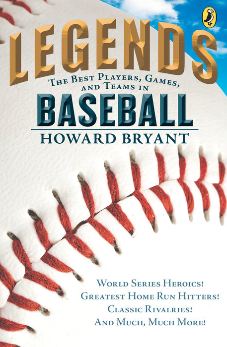 Legends: The Best Players, Games, and Teams in Baseball