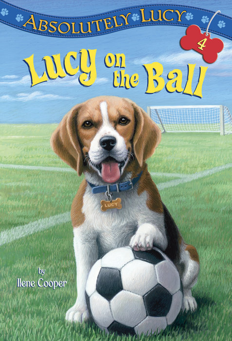 Absolutely Lucy #4: Lucy on the Ball