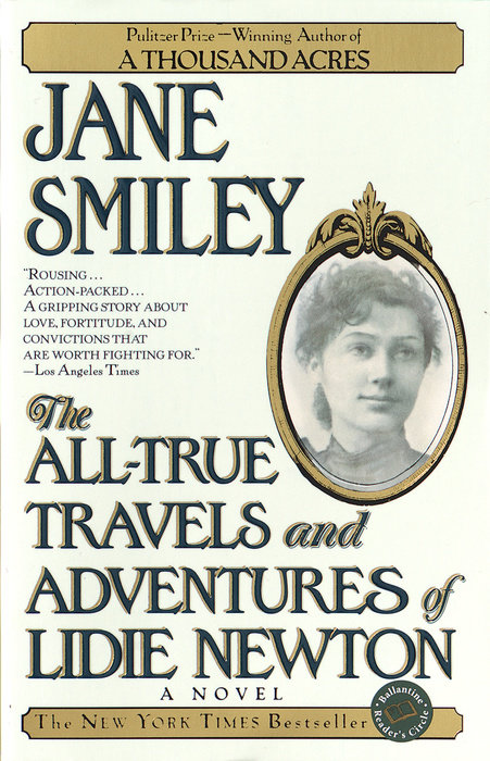 The All-True Travels and Adventures of Lidie Newton