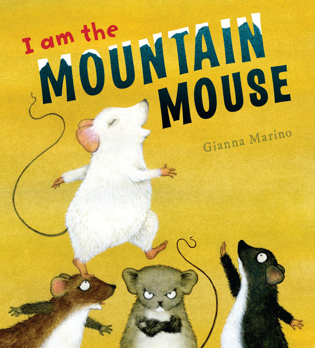 I Am the Mountain Mouse