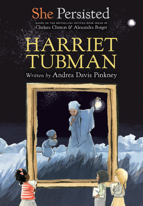 She Persisted: Harriet Tubman