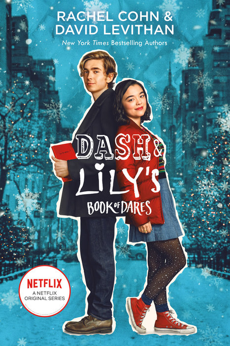 Dash & Lily's Book of Dares (Netflix Series Tie-In Edition)