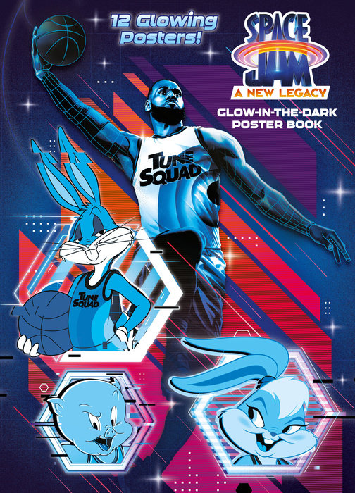 Space Jam: A New Legacy: Glow-in-the-Dark Poster Book (Space Jam: A New Legacy)