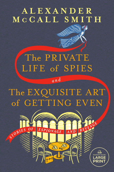 The Private Life of Spies and The Exquisite Art of Getting Even
