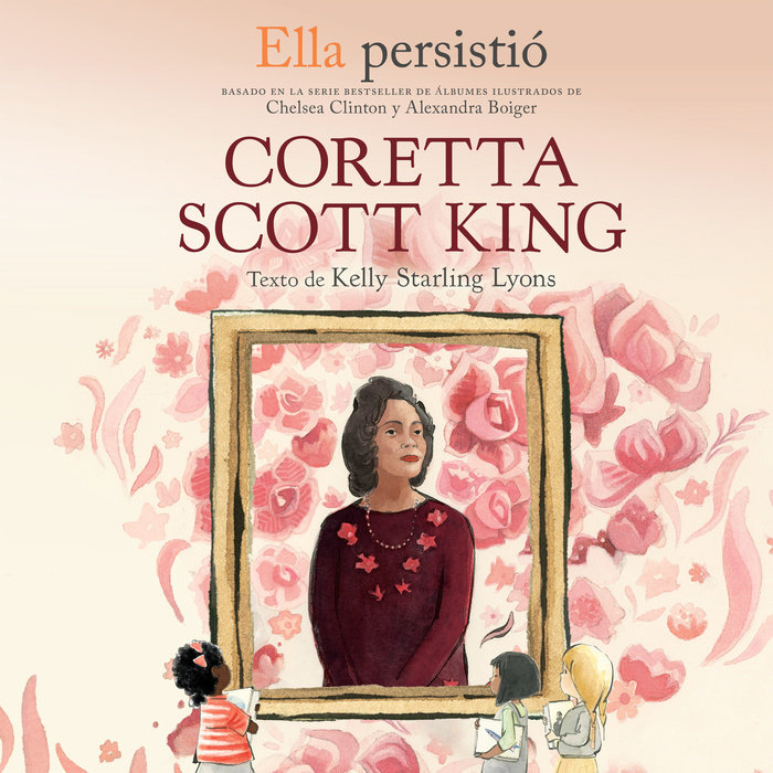 Ella persistió: Coretta Scott King