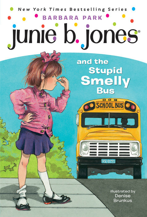 Book cover for Junie B. Jones #1: Junie B. Jones and the Stupid Smelly Bus