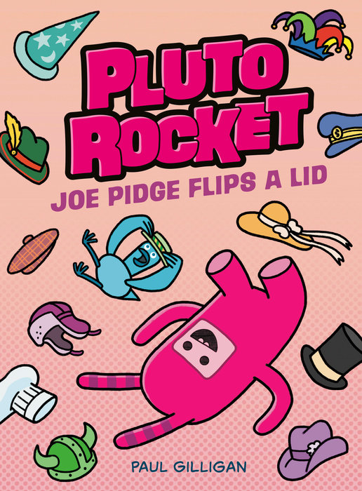 Pluto Rocket: Joe Pidge Flips a Lid (Pluto Rocket #2)
