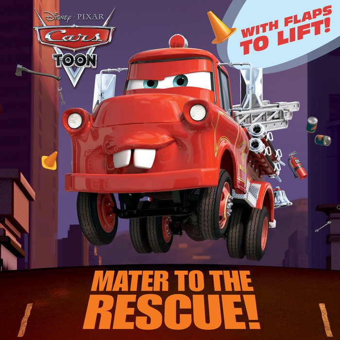 Mater to the Rescue! (Disney/Pixar Cars)
