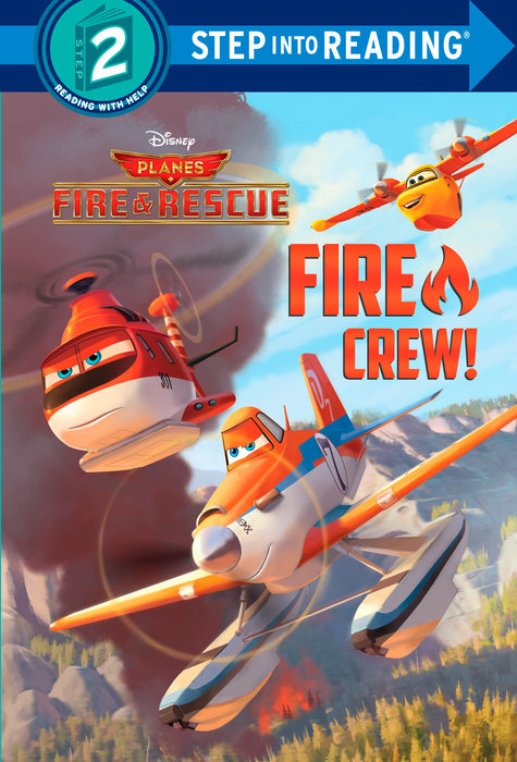 Fire Crew! (Disney Planes: Fire & Rescue)