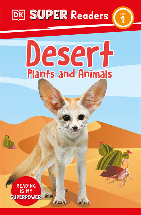 DK Super Readers Level 1 Desert Plants and Animals