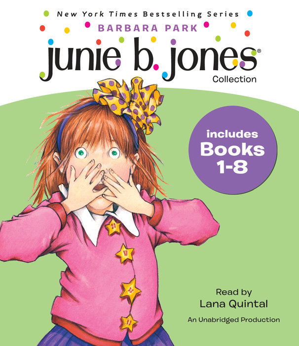 Junie B. Jones Collection: Books 1-8