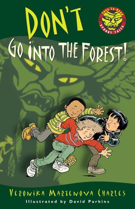 Don't Go into the Forest!