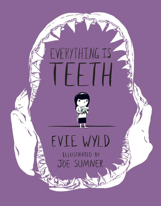 Everything Is Teeth