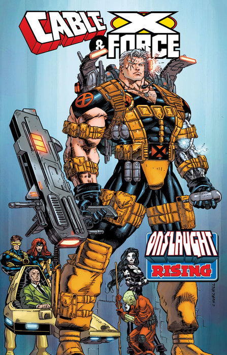 CABLE & X-FORCE: ONSLAUGHT RISING