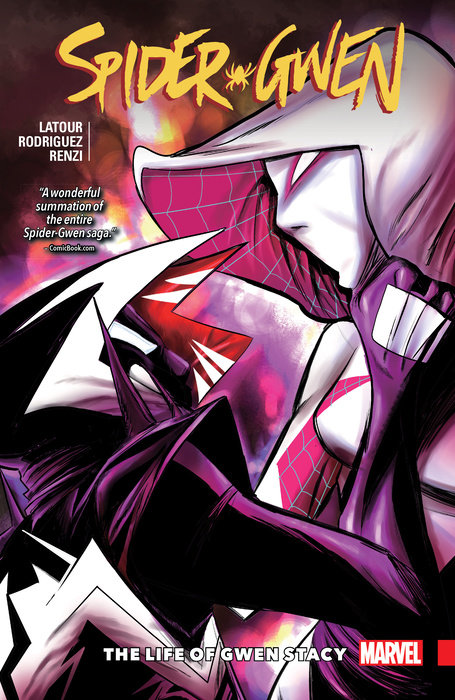 SPIDER-GWEN VOL. 6: THE LIFE OF GWEN STACY TPB