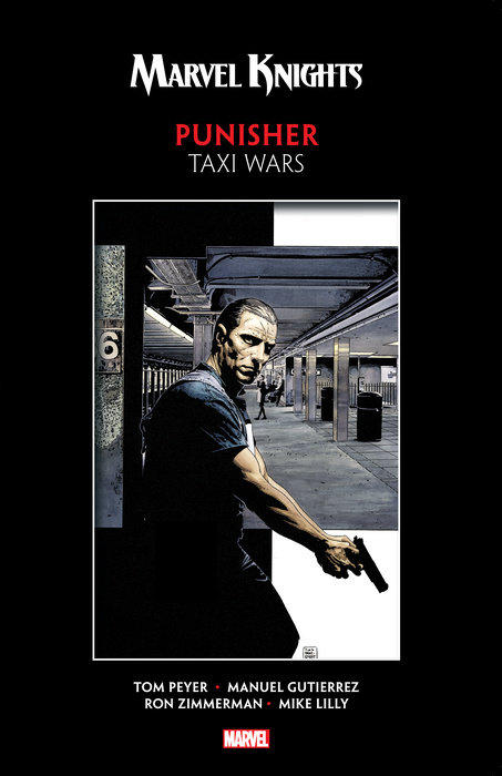 MARVEL KNIGHTS PUNISHER BY PEYER & GUTIERREZ: TAXI WARS
