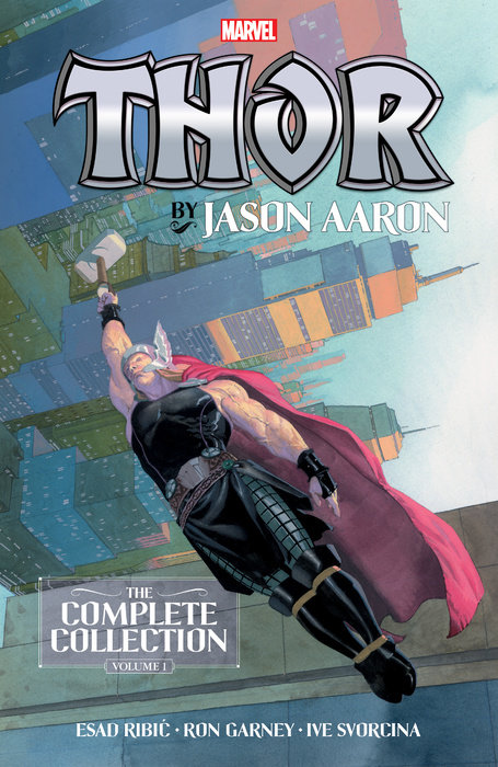 THOR BY JASON AARON: THE COMPLETE COLLECTION VOL. 1 TPB