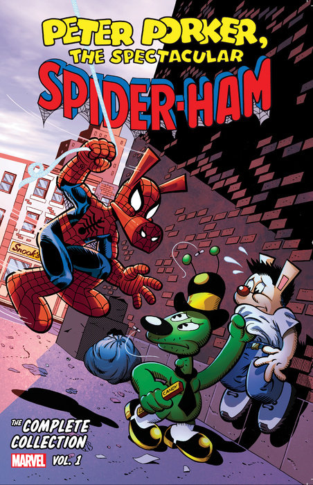 PETER PORKER, THE SPECTACULAR SPIDER-HAM: THE COMPLETE COLLECTION VOL. 1
