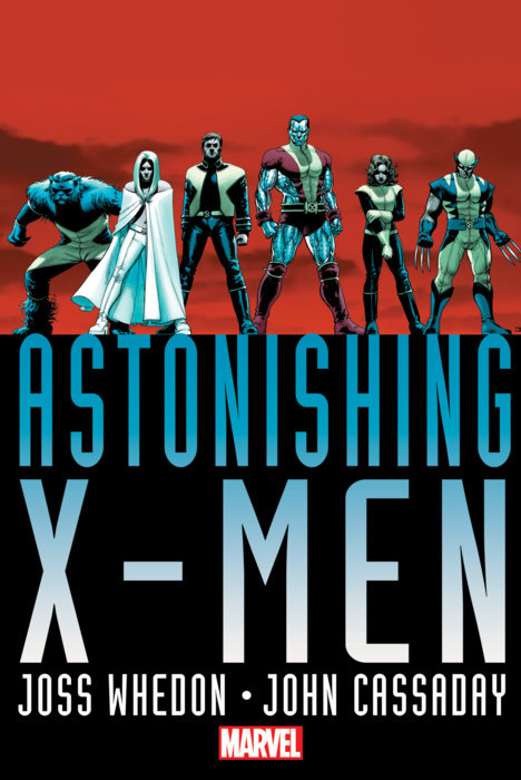 ASTONISHING X-MEN BY WHEDON & CASSADAY OMNIBUS HC CASSADAY UNSTOPPABLE COVER [NEW PRINTING]