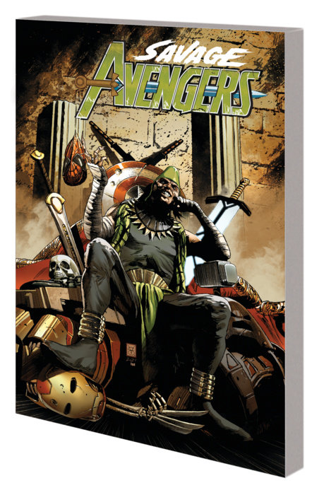 SAVAGE AVENGERS VOL. 5: THE DEFILEMENT OF ALL THINGS BY THE CANNIBAL-SORCERER KULAN GATH TPB