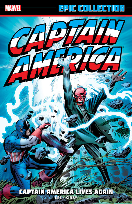CAPTAIN AMERICA EPIC COLLECTION: CAPTAIN AMERICA LIVES AGAIN TPB [NEW PRINTING]