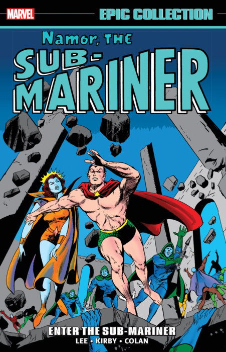 NAMOR, THE SUB-MARINER EPIC COLLECTION: ENTER THE SUB-MARINER TPB