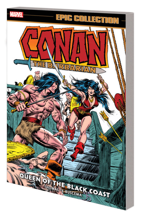 CONAN THE BARBARIAN EPIC COLLECTION: THE ORIGINAL MARVEL YEARS - QUEEN OF THE BLACK COAST TPB