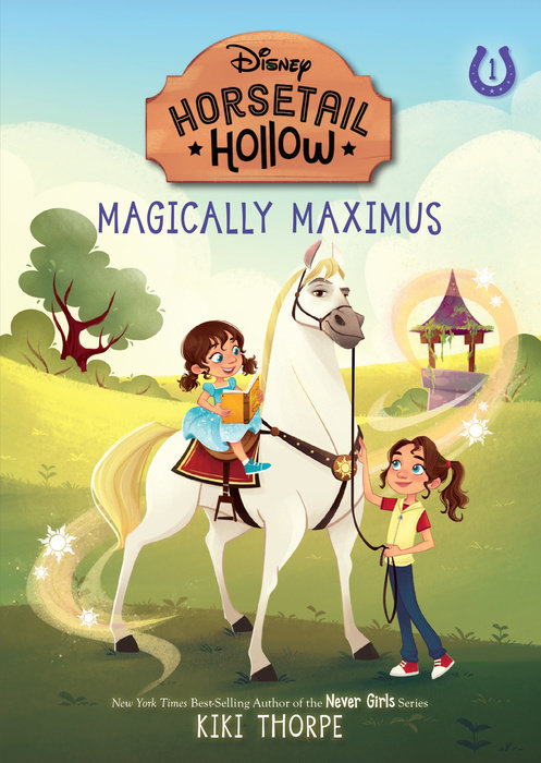 Magically Maximus: Princess Rapunzels Horse (Disneys Horsetail Hollow, Book 1)