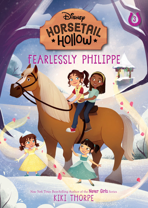 Fearlessly Philippe: Princess Belles Horse (Disneys Horsetail Hollow, Book 3)