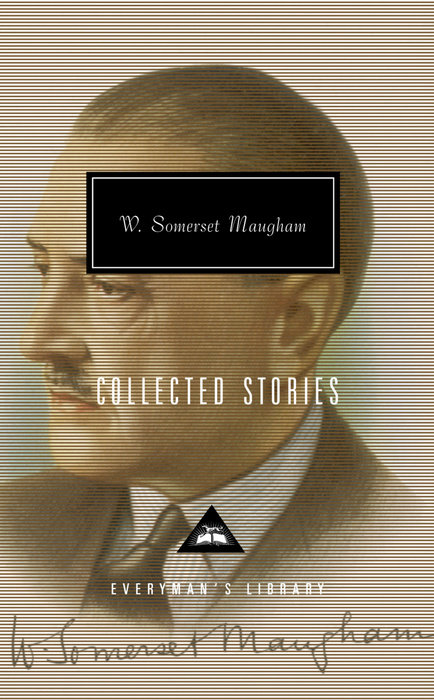 Collected Stories of W. Somerset Maugham