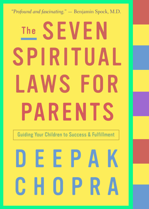 The Seven Spiritual Laws for Parents