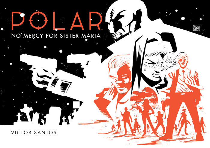 Polar Volume 3: No Mercy for Sister Maria