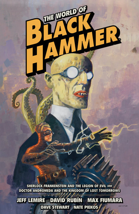 The World of Black Hammer Omnibus Volume 1