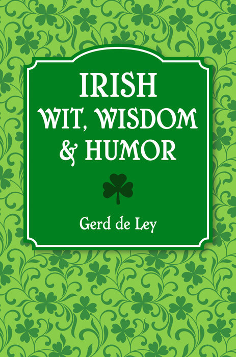 Irish Wit, Wisdom and Humor