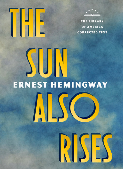 The Sun Also Rises: The Library of America Corrected Text [Deckle Edge Paper]