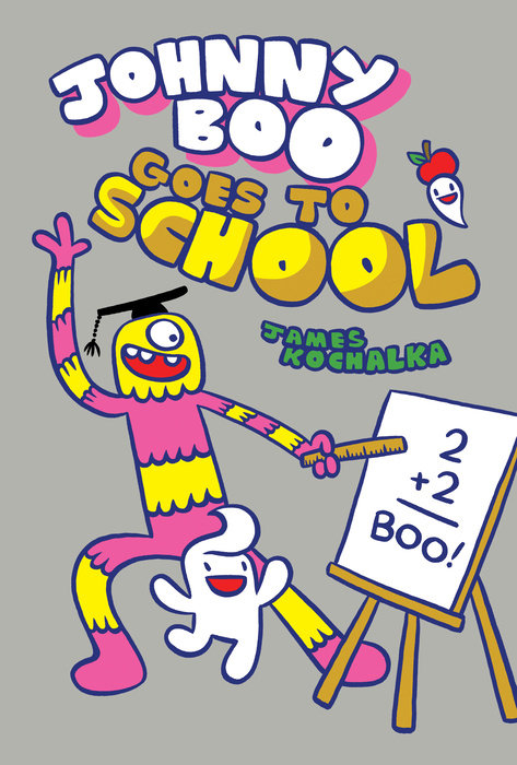 Johnny Boo Goes to School (Johnny Boo Book 13)