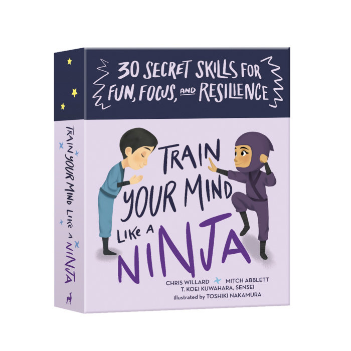 Train Your Mind Like a Ninja