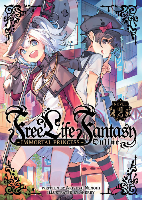 Free Life Fantasy Online: Immortal Princess (Light Novel) Vol. 2