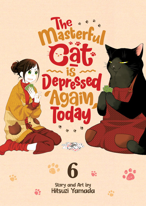The Masterful Cat Is Depressed Again Today Vol. 6