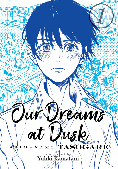 Our Dreams at Dusk: Shimanami Tasogare Vol. 1