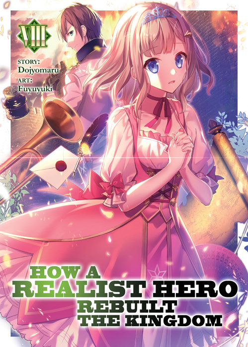 How a Realist Hero Rebuilt the Kingdom (Light Novel) Vol. 8