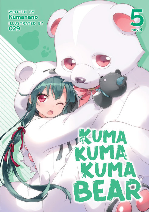 Kuma Kuma Kuma Bear (Light Novel) Vol. 5