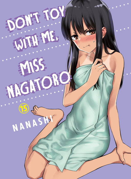 Don't Toy With Me, Miss Nagatoro 15