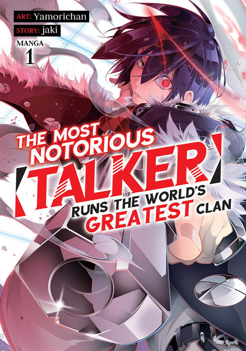 The Most Notorious Talker Runs the World's Greatest Clan (Manga) Vol. 1