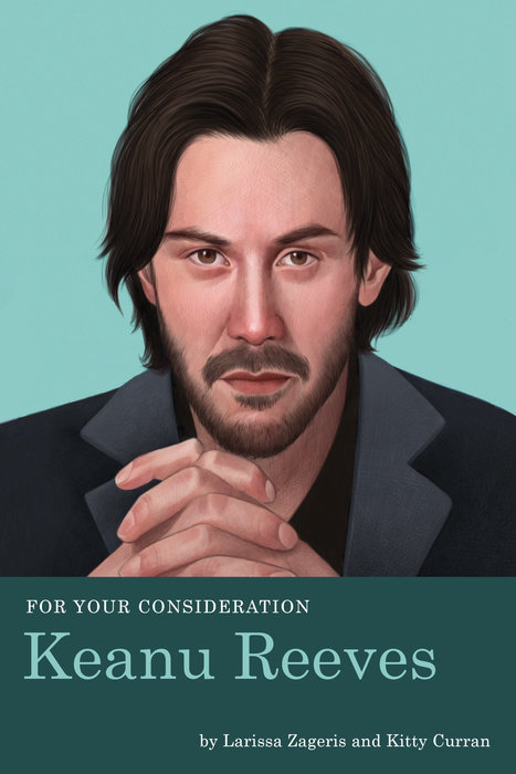 For Your Consideration: Keanu Reeves