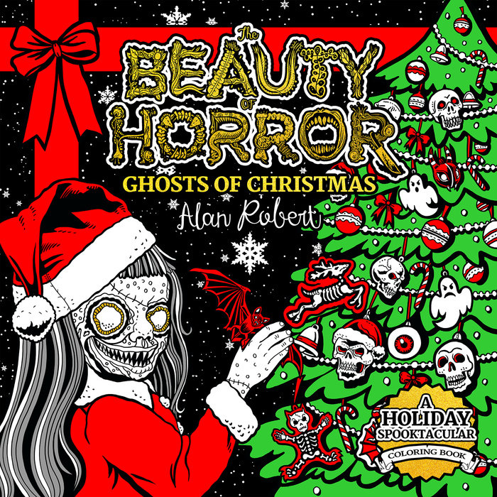 The Beauty of Horror: Ghosts of Christmas Coloring Book