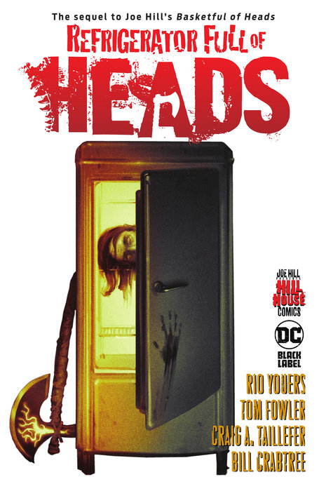 Refrigerator Full of Heads (Hill House Comics)