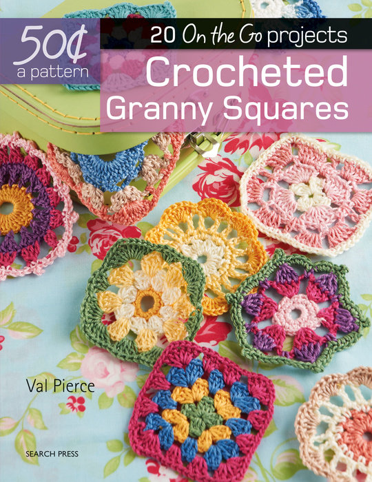 50 Cents a Pattern: Crocheted Granny Squares