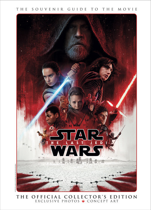 Star Wars: The Last Jedi - The Official Collector's Edition